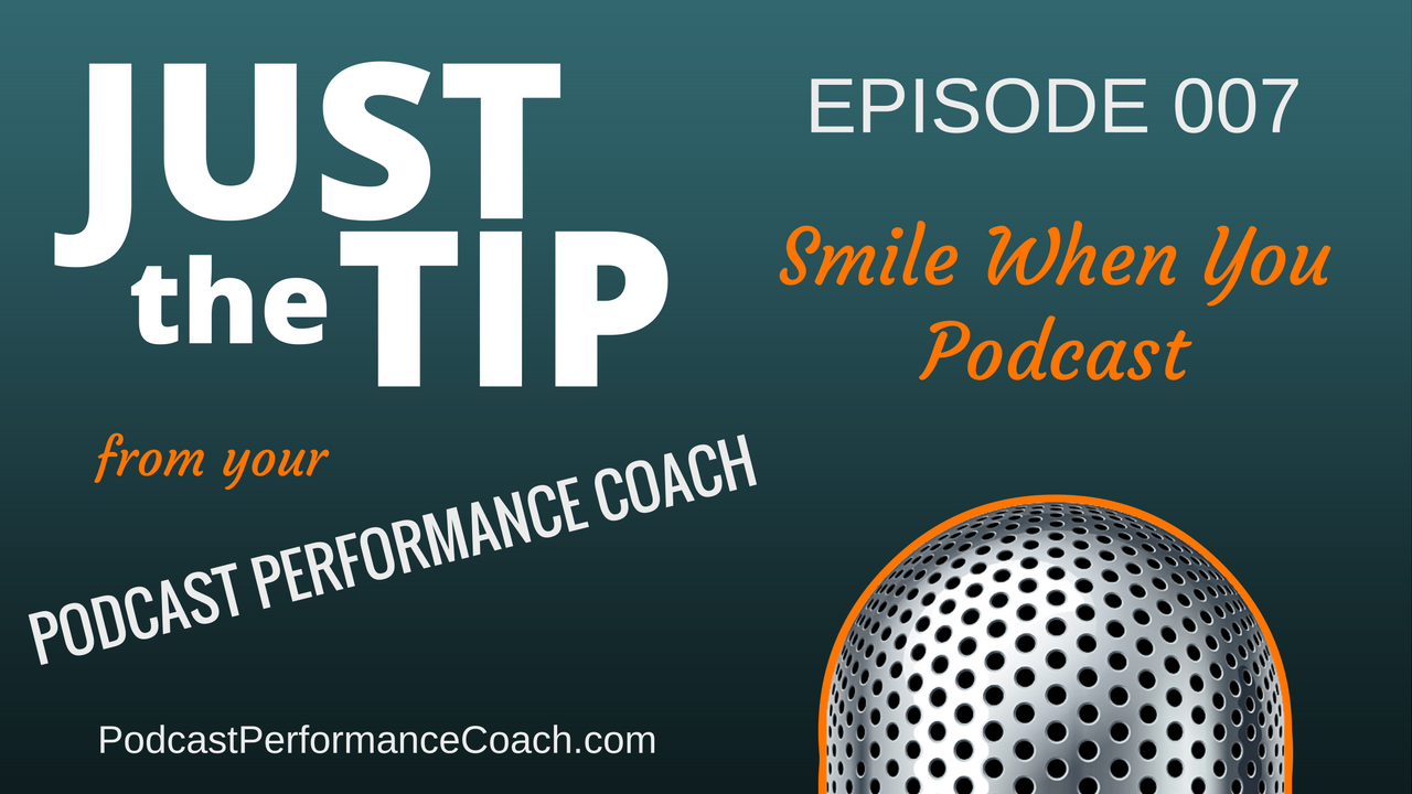 007 Smile When You Podcast