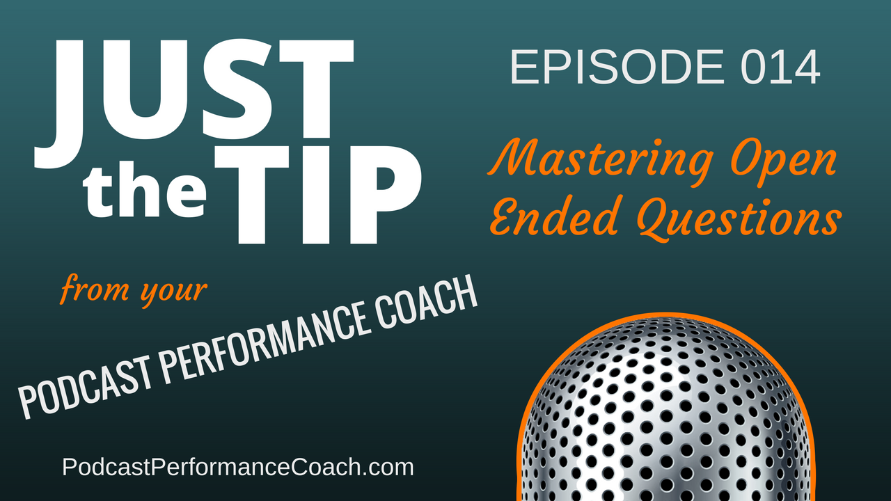 014 Mastering Open Ended Questions