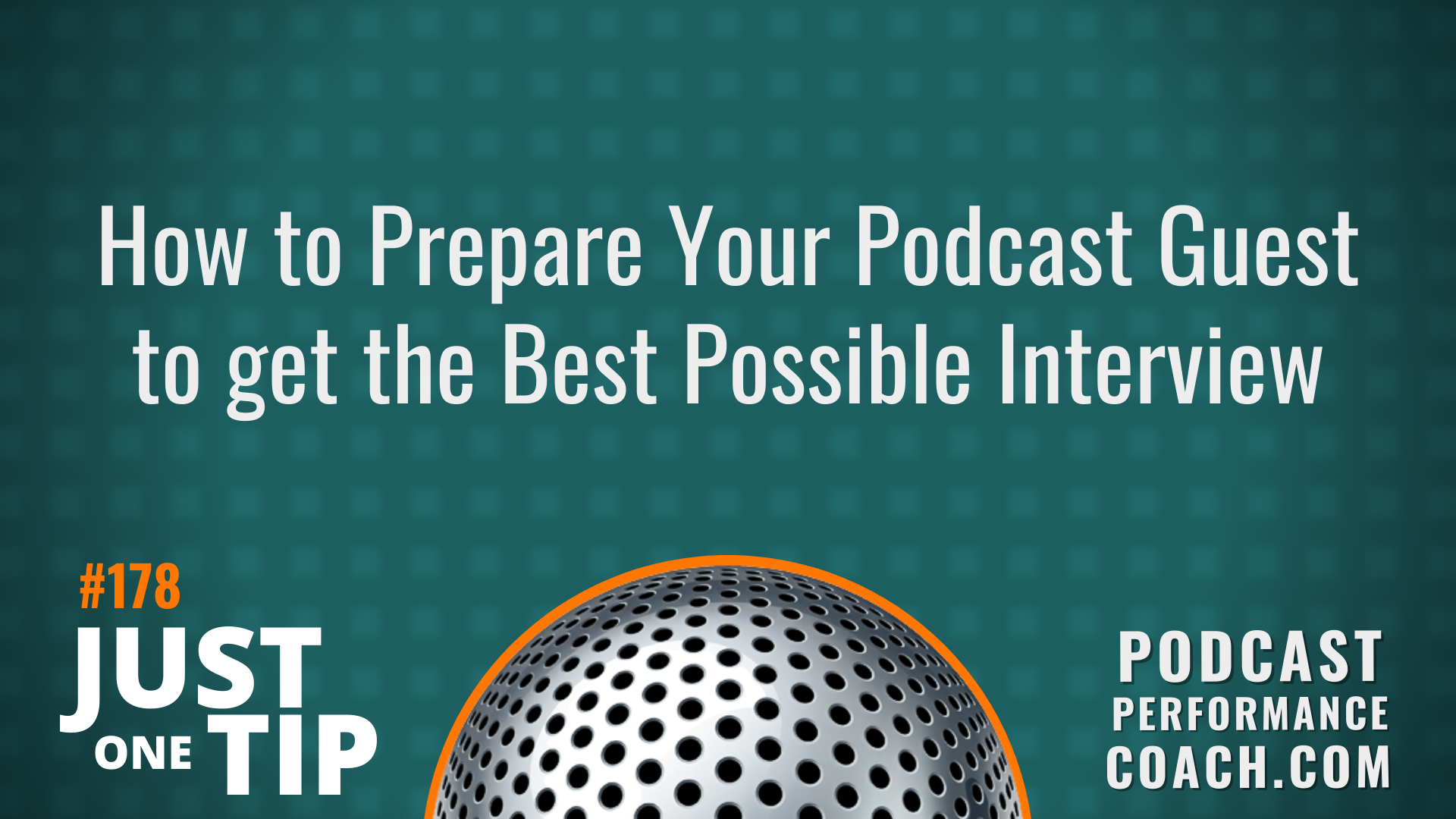 178 How to Prepare Your Podcast Guest to get the Best Possible Interview