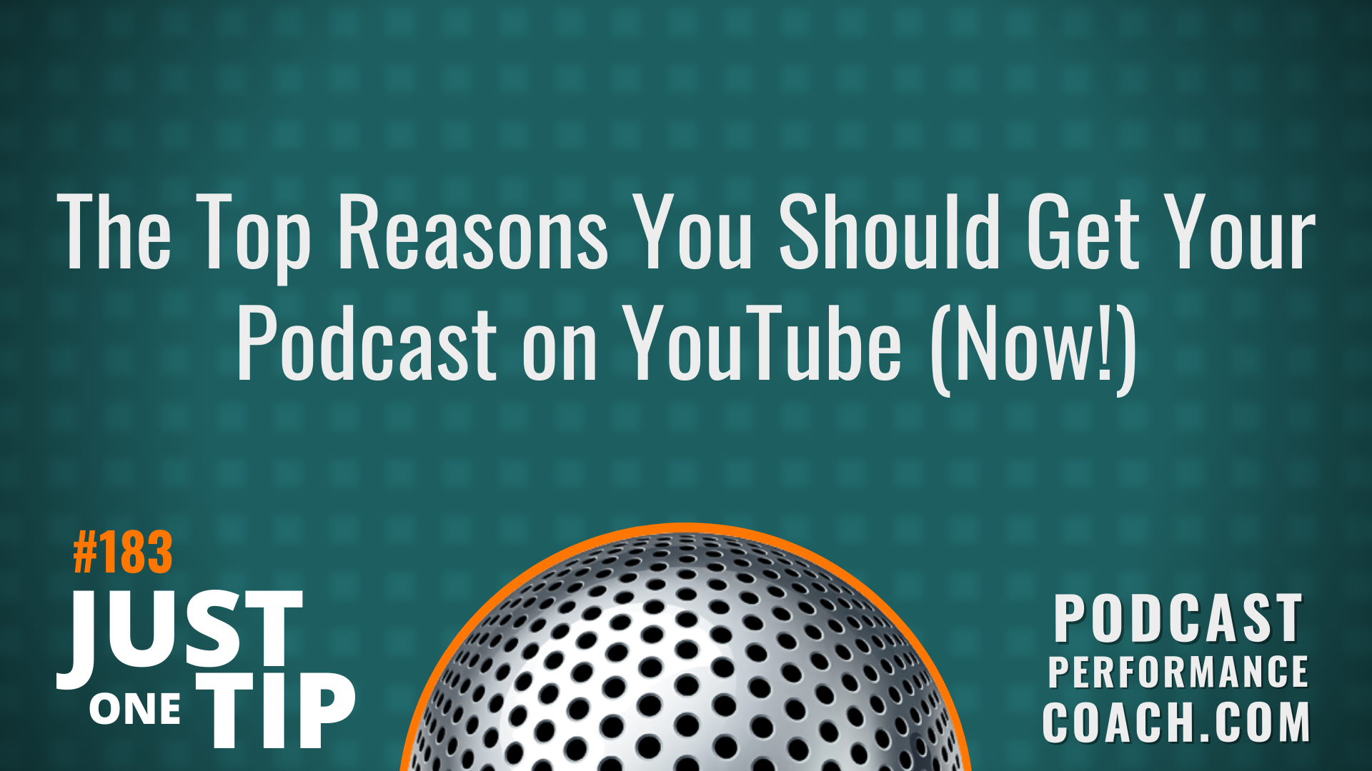 183 The Top Reasons You Should Get Your Podcast on YouTube (Now!)