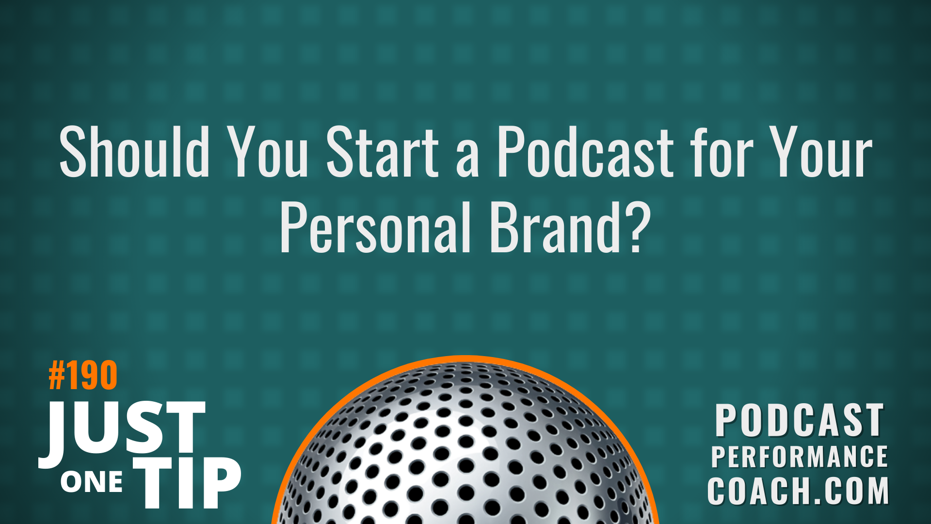 190 Should You Start A Podcast for Your Personal Brand?