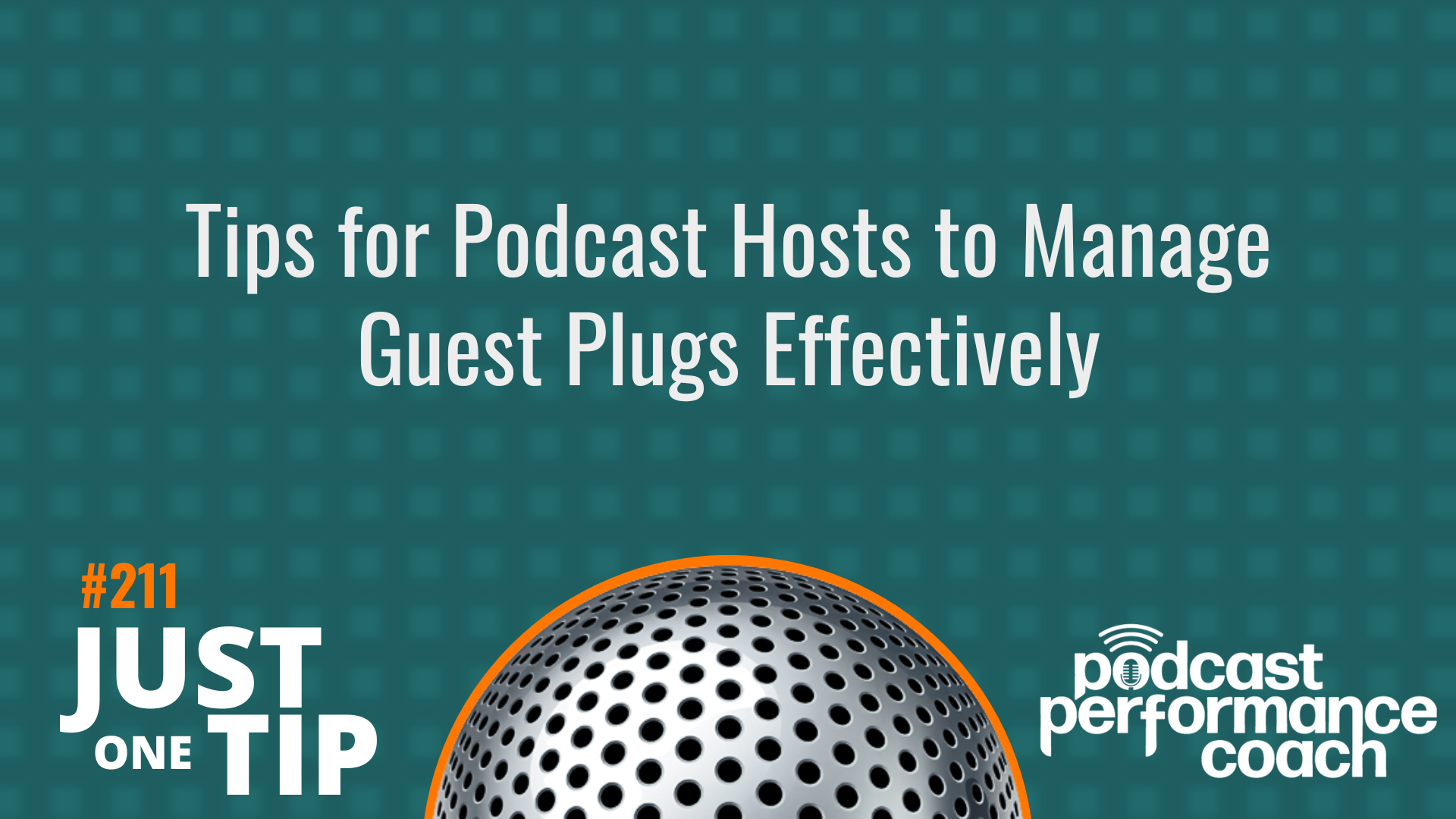 211 Tips for Podcast Hosts to Manage Guest Plugs Effectively
