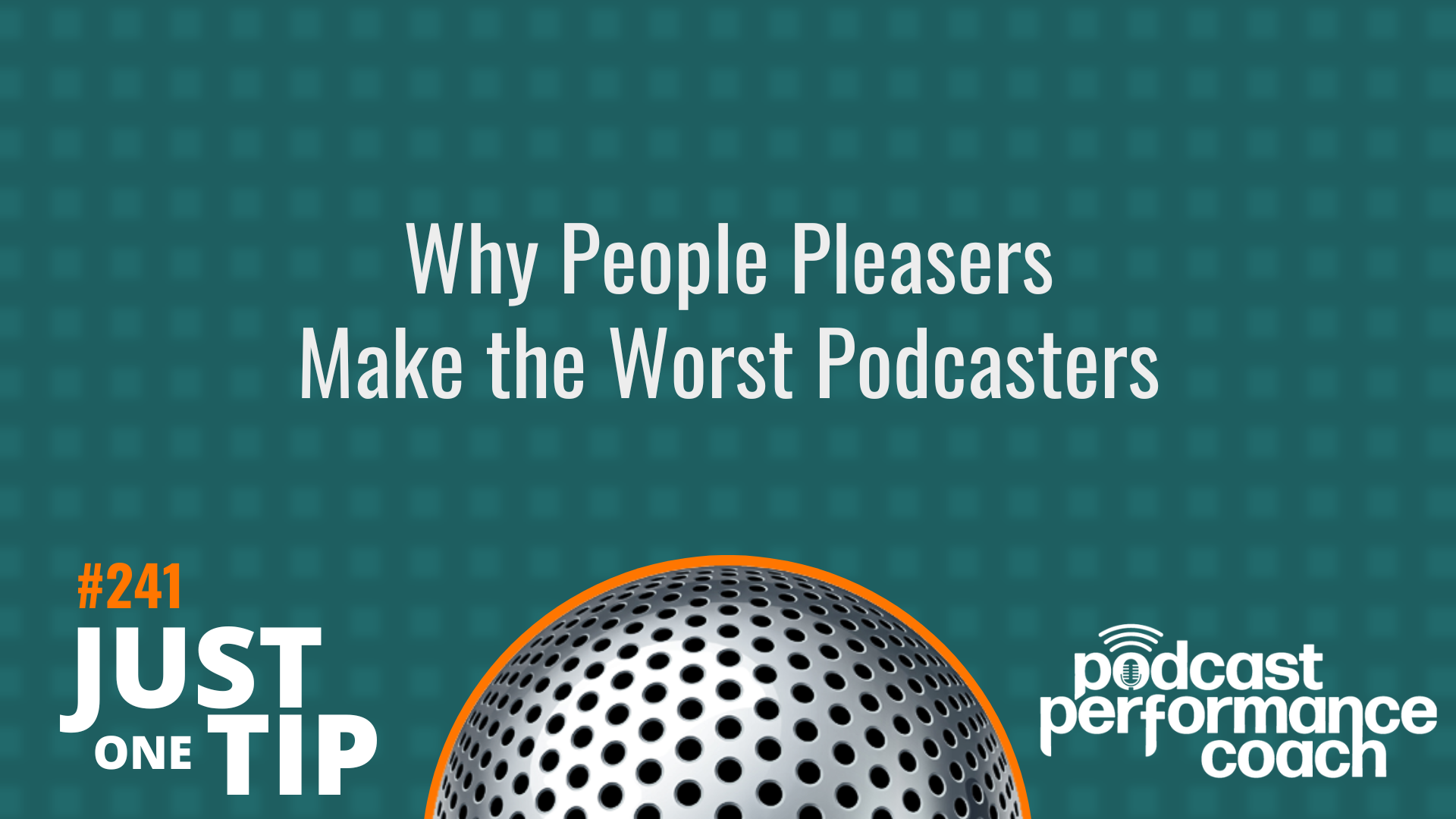241 Why People Pleasers Make the Worst Podcasters
